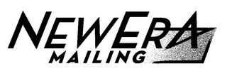 NEW ERA MAILING