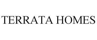 TERRATA HOMES