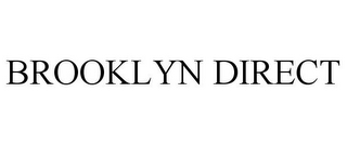 BROOKLYN DIRECT