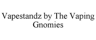VAPESTANDZ BY THE VAPING GNOMIES