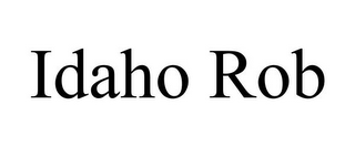 IDAHO ROB