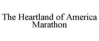 THE HEARTLAND OF AMERICA MARATHON