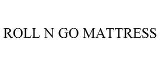 ROLL N GO MATTRESS