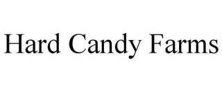 HARD CANDY FARMS