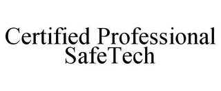 CERTIFIED PROFESSIONAL SAFETECH