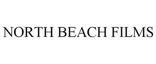 NORTH BEACH FILMS