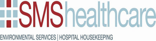 SMS HEALTHCARE ENVIRONMENTAL SERVICES | HOSPITAL HOUSEKEEPING