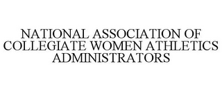 NATIONAL ASSOCIATION OF COLLEGIATE WOMEN ATHLETICS ADMINISTRATORS