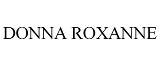 DONNA ROXANNE