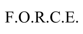 F.O.R.C.E.