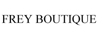 FREY BOUTIQUE