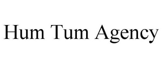 HUM TUM AGENCY