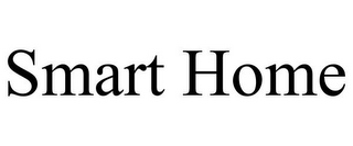 SMART HOME