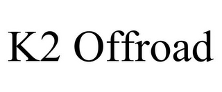K2 OFFROAD