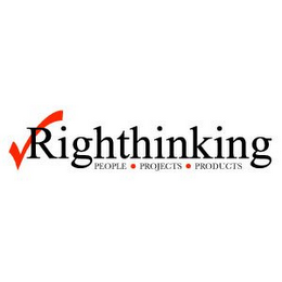 RIGHTHINKING PEOPLE PROJECTS PRODUCTS