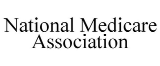 NATIONAL MEDICARE ASSOCIATION