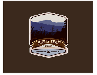 BURLY BEAR · BEER· BREWED & BOTTLED IN CHATTANOOGA, TN