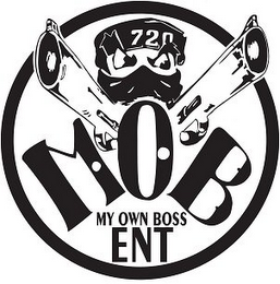 MOB MY OWN BOSS ENT 720