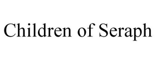 CHILDREN OF SERAPH