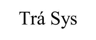 TRÁ SYS