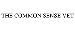 THE COMMON SENSE VET