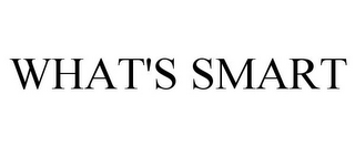 WHAT'S SMART