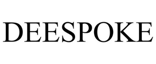 DEESPOKE