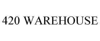 420 WAREHOUSE