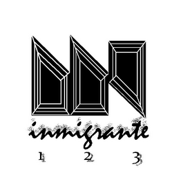 INMIGRANTE 1 2 3