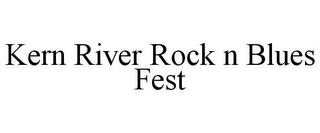 KERN RIVER ROCK N BLUES FEST