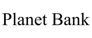 PLANET BANK