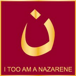 I TOO AM A NAZARENE