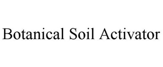 BOTANICAL SOIL ACTIVATOR