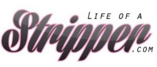 LIFE OF A STRIPPER.COM