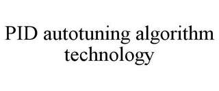 PID AUTOTUNING ALGORITHM TECHNOLOGY