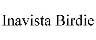 INAVISTA BIRDIE
