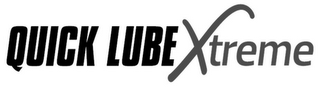 QUICK LUBE XTREME