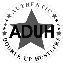 ADUH AUTHENTIC DOUBLE UP HUSTLERS