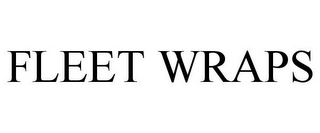FLEET WRAPS