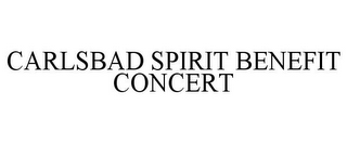 CARLSBAD SPIRIT BENEFIT CONCERT