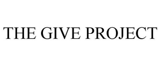 THE GIVE PROJECT