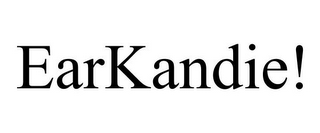 EARKANDIE!