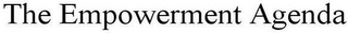 THE EMPOWERMENT AGENDA