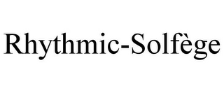 RHYTHMIC-SOLFÈGE
