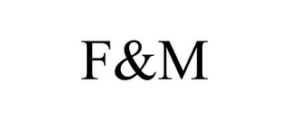 F&M