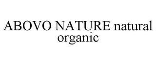 ABOVO NATURE NATURAL ORGANIC