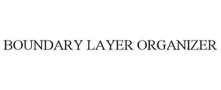 BOUNDARY LAYER ORGANIZER