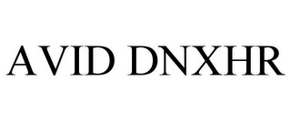 AVID DNXHR