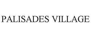 PALISADES VILLAGE