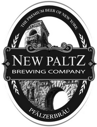 THE PREMIUM BEER OF NEW YORK NEW PALTZ BREWING COMPANY PFÄLZERBRÄU